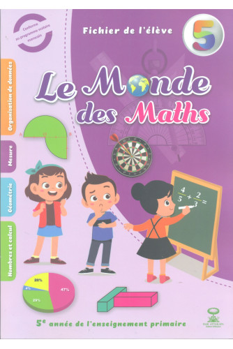 LE MONDE DES MATHS CM2 FICHIER DE L'ELÈVE