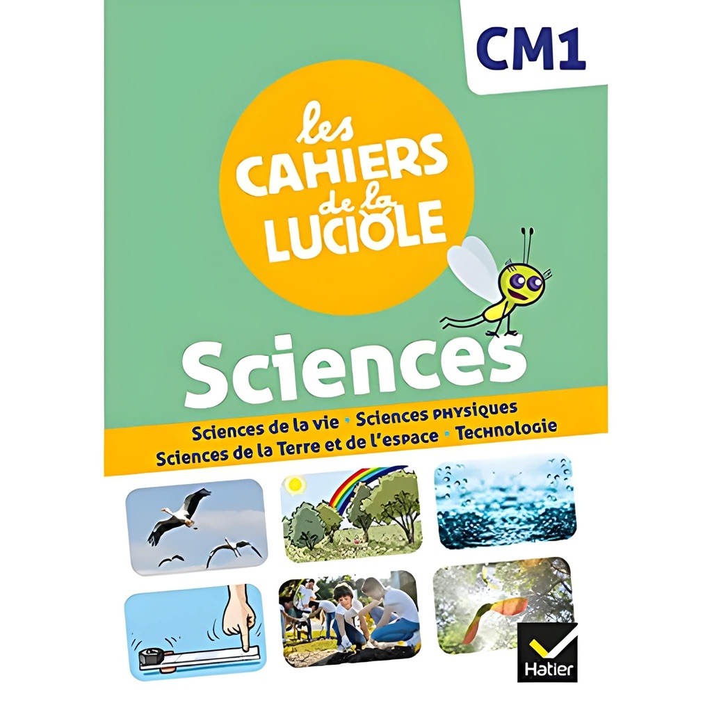 LES CAHIERS DE LA LUCIOLE CM1: SCIENCES (PROG.MAROC) N.E