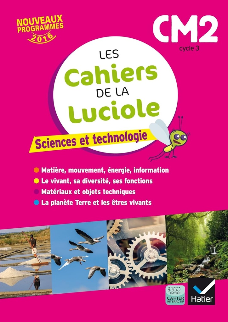 LES CAHIERS DE LA LUCIOLE CM2: SCIENCES & TECHNOLOGIE (PROG.FRANÇAIS)