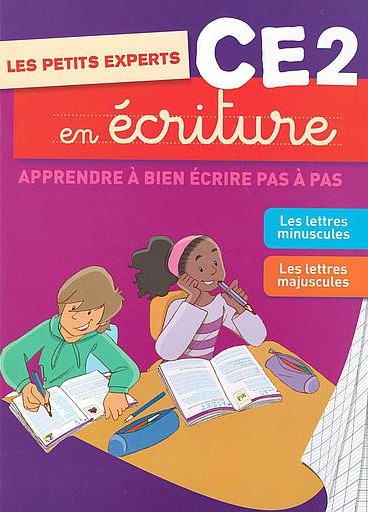 LES PETITS EXPERTS EN ECRITURE CE2 APPRENDRE À BIEN ECRIRE