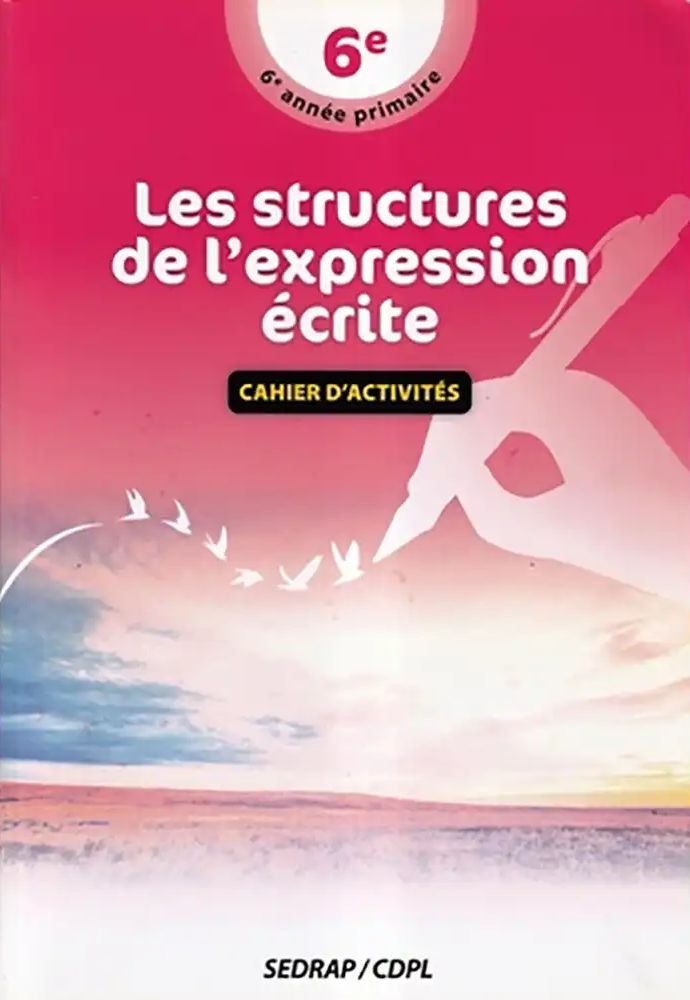 LES STRUCTURES DE L'EXPRESSION ECRITE 6ÈME