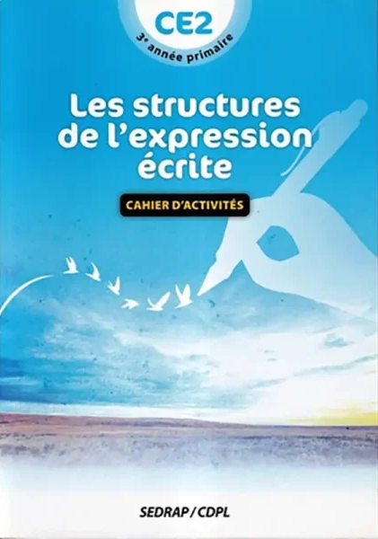LES STRUCTURES DE L'EXPRESSION ECRITE CE2