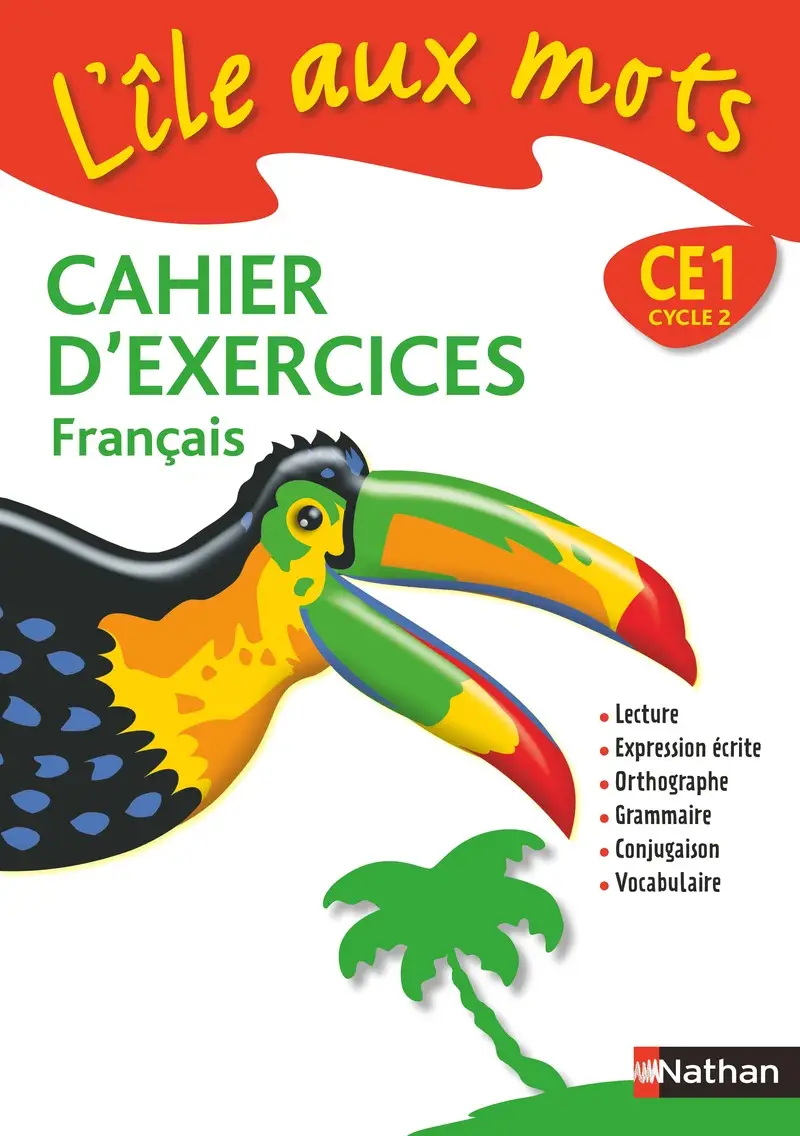 L'ILE AUX MOTS CE1 CAHIER D'EXERCICES (ED 2008)