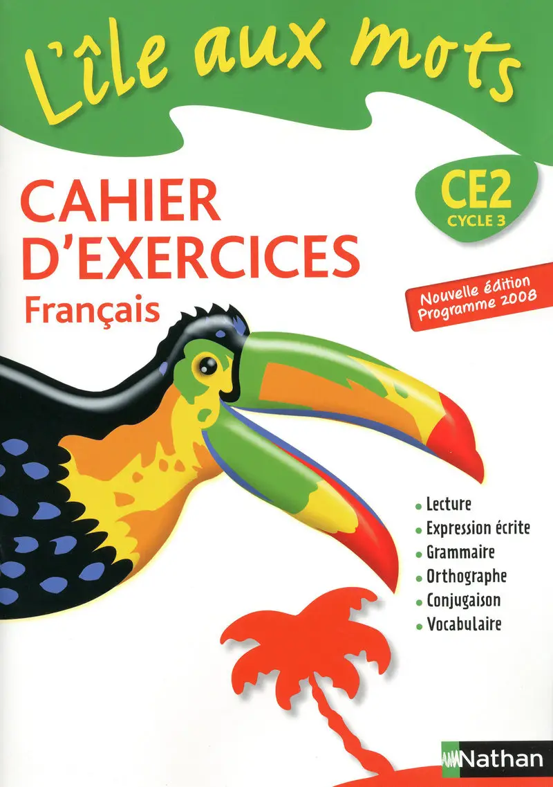 L'ILE AUX MOTS CE2 CAHIER D'EXERCICES (N.E)