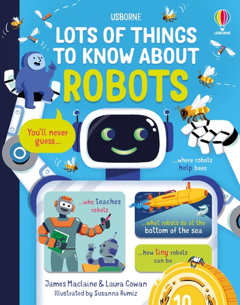 LOTS OF THINGS TO KNOW ABOUT ROBOTS (HARDBACK)