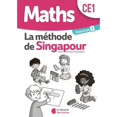 MATHS LA METHODE DE SINGAPOUR CE1 EXERCICES 1
