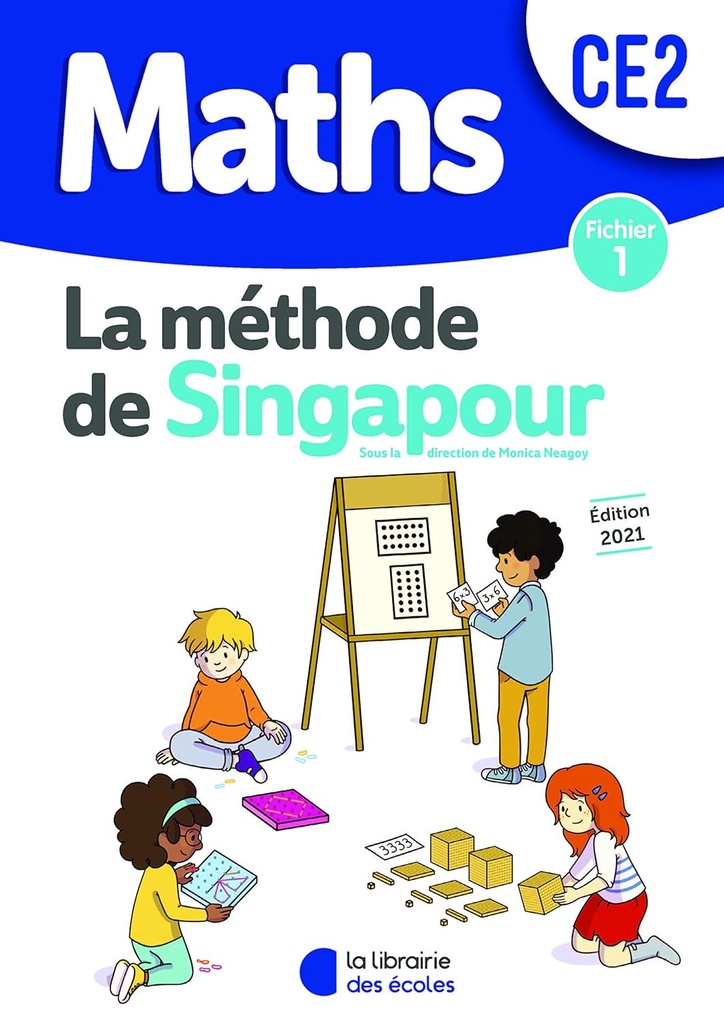 MATHS LA METHODE DE SINGAPOUR CE2 FICHIER 1 (ED 2021)
