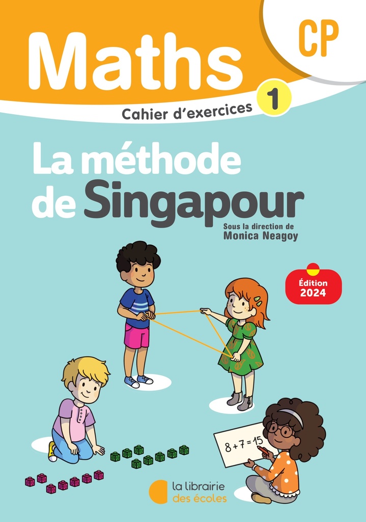 MATHS LA METHODE DE SINGAPOUR CP CAHIER D'EXERCICES 1 (ED 2024)