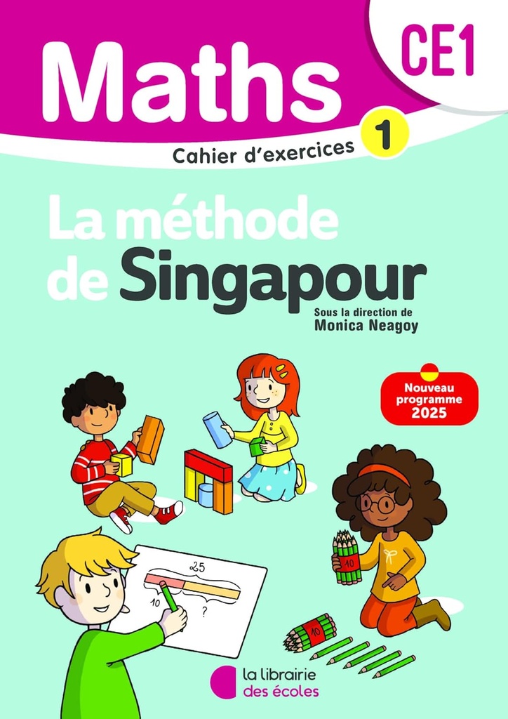 MATHS METHODE DE SINGAPOUR CE1 CAHIER D’EXERCICES 1 N.E