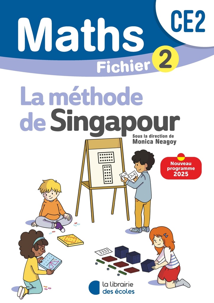 MATHS METHODE DE SINGAPOUR CE2 FICHIER 2 N.E