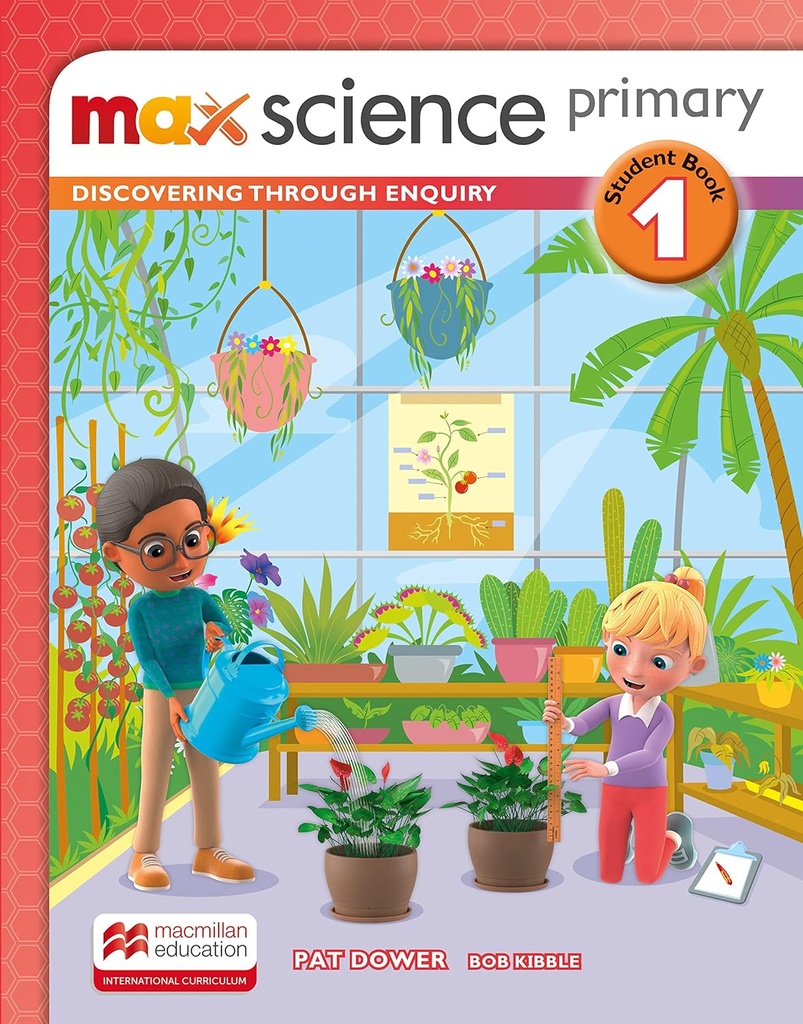 MAX SCIENCE PRIMARY SBK 1 : DISCOVERING THROUGH ENQUIRY
