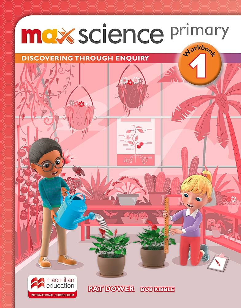 MAX SCIENCE PRIMARY WBK 1 : DISCOVERING THROUGH ENQUIRY