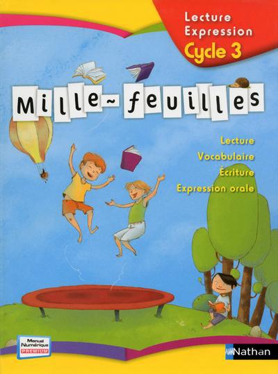 MILLE-FEUILLES LECTURE & EXPRESSIONS CYCLE 3