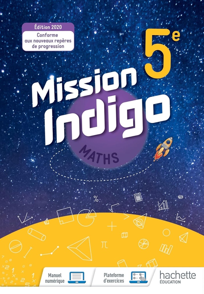 MISSION INDIGO MATHS 5ÈME LIVRE D'ELÈVE