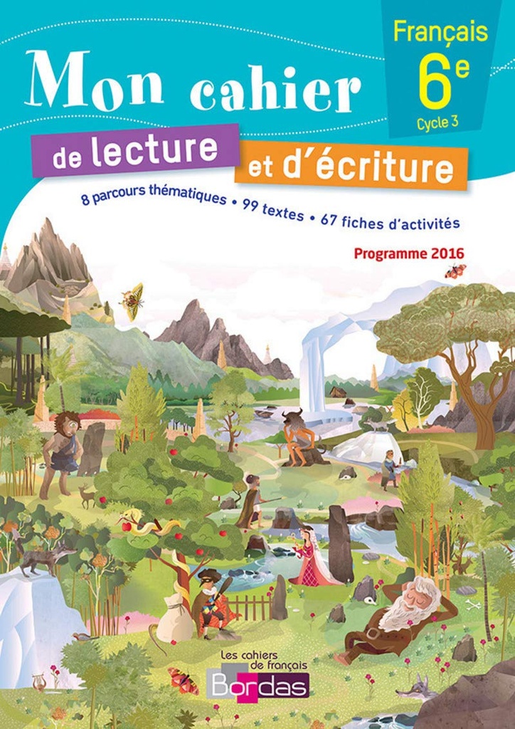 MON CAHIER DE LECTURE & D'ECRITURE FRANÇAIS 6ÈME
