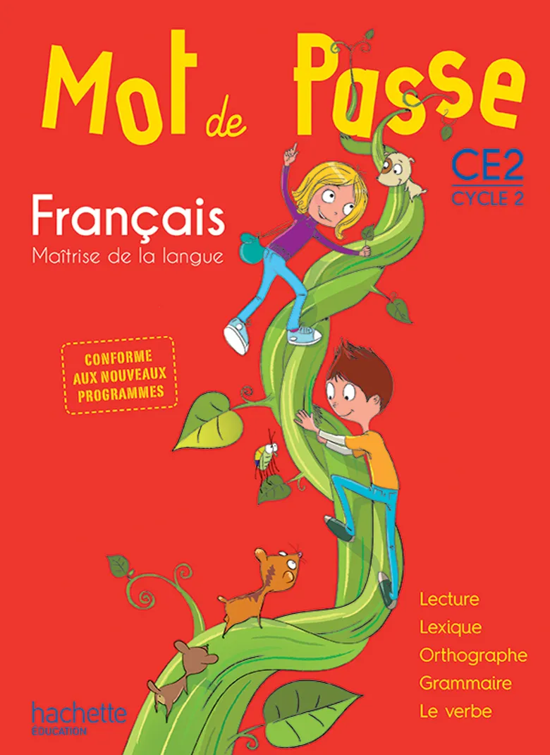 MOT DE PASSE CE2 LIVRE DE L'ELÈVE (ED 2016)