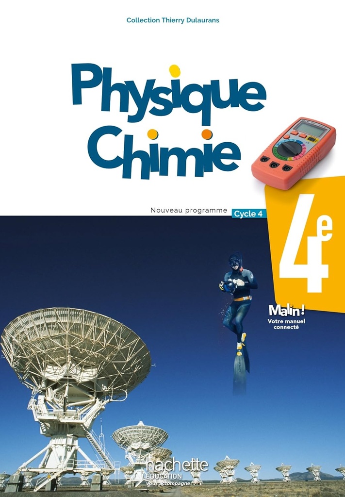 PHYSIQUE CHIMIE 4ÈME LIVRE D'ELÈVE (COLL.DULAURANS) ED 2017