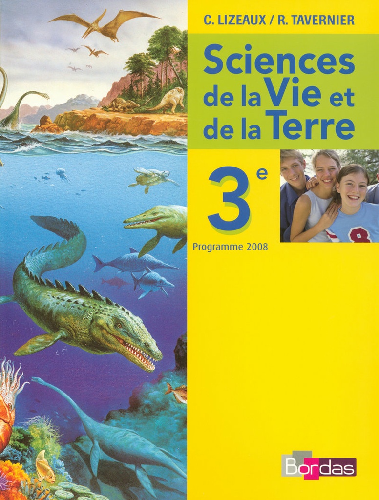 SCIENCES DE LA VIE & DE LA TERRE 3ÈME LIVRE DE L'ELÈVE (R,TAVERNIER/C,LIZEAUX)