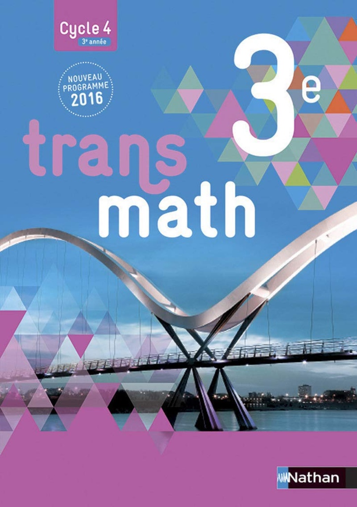 TRANSMATH 3ÈME MANUEL D'ELÈVE (ED 2016)