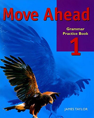 MOVE AHEAD 1 (GRAMMAR PRACTICE BOOK)