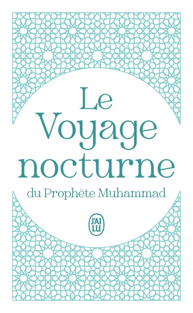 Le Voyage Nocturne du Prophète Muhammad