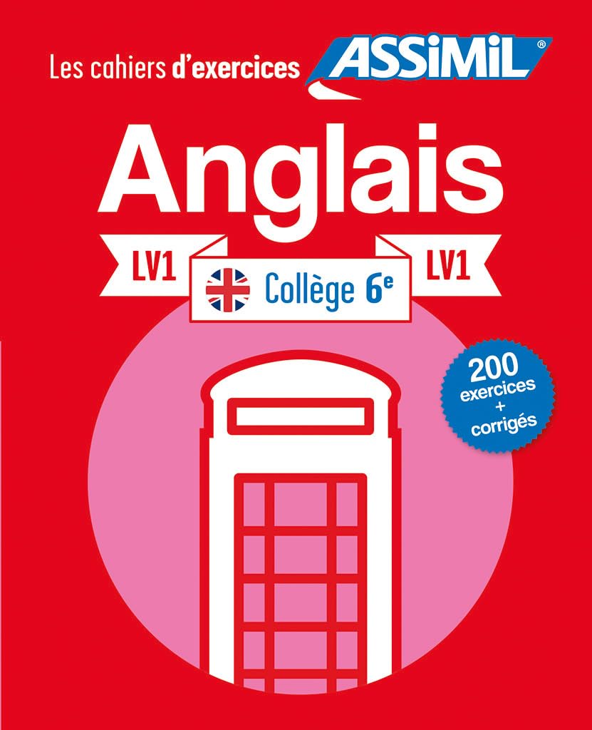 ASSIMIL LES CAHIERS D’EXERCICES ANGLAIS 6ÈME COLLÈGE