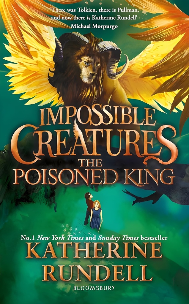 The Poisoned King ( Impossible Creatures Series Book 2 )