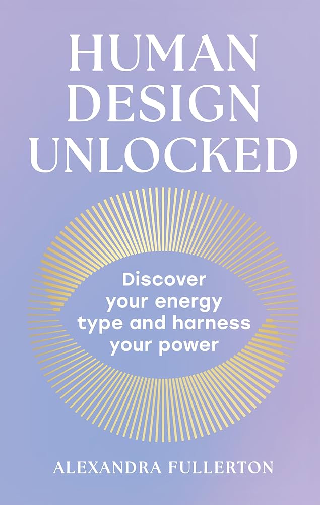 Human Design Unlocked (Hardback)