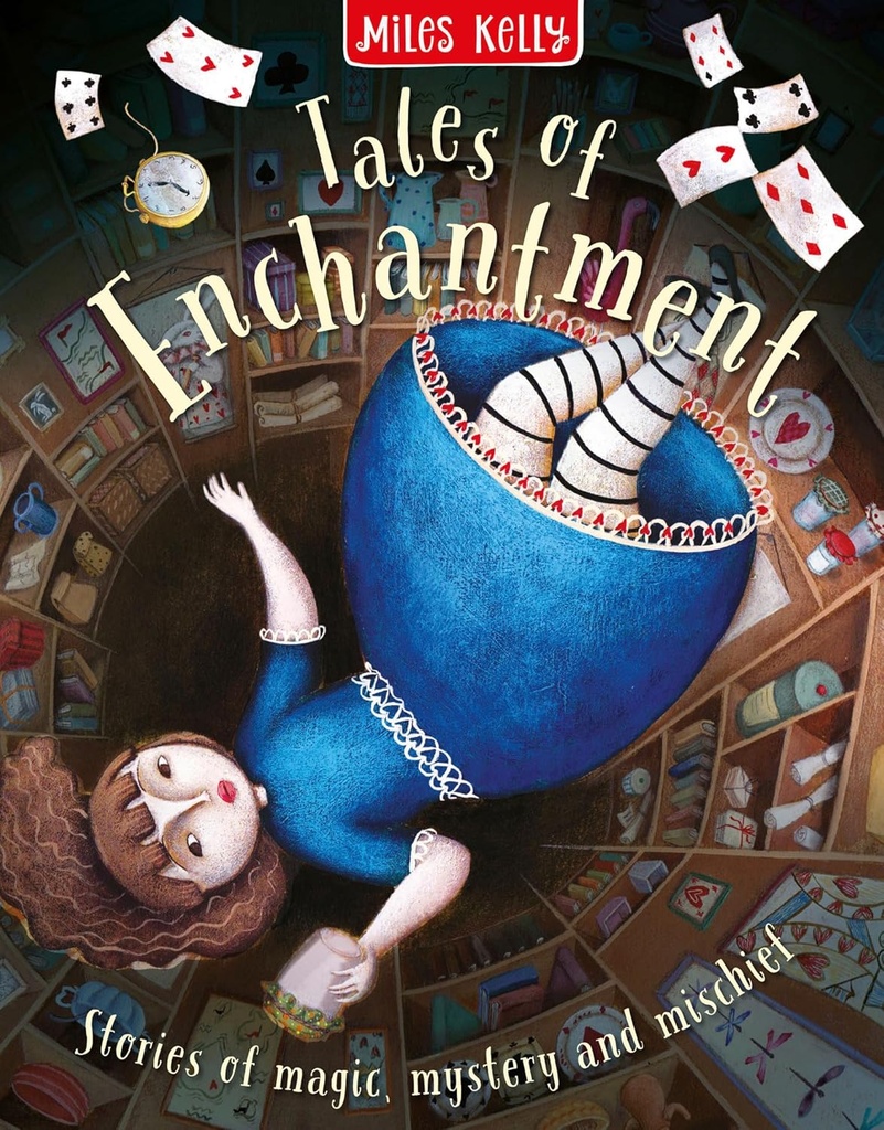 Tales of Enchantment: Stories of magic, mystery and mischief
