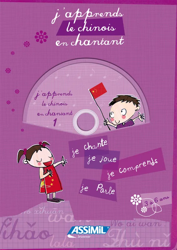 ASSIMIL J'APPRENDS LE CHINOIS EN CHANTANT (3-6 ANS)(ALBUM+CD)