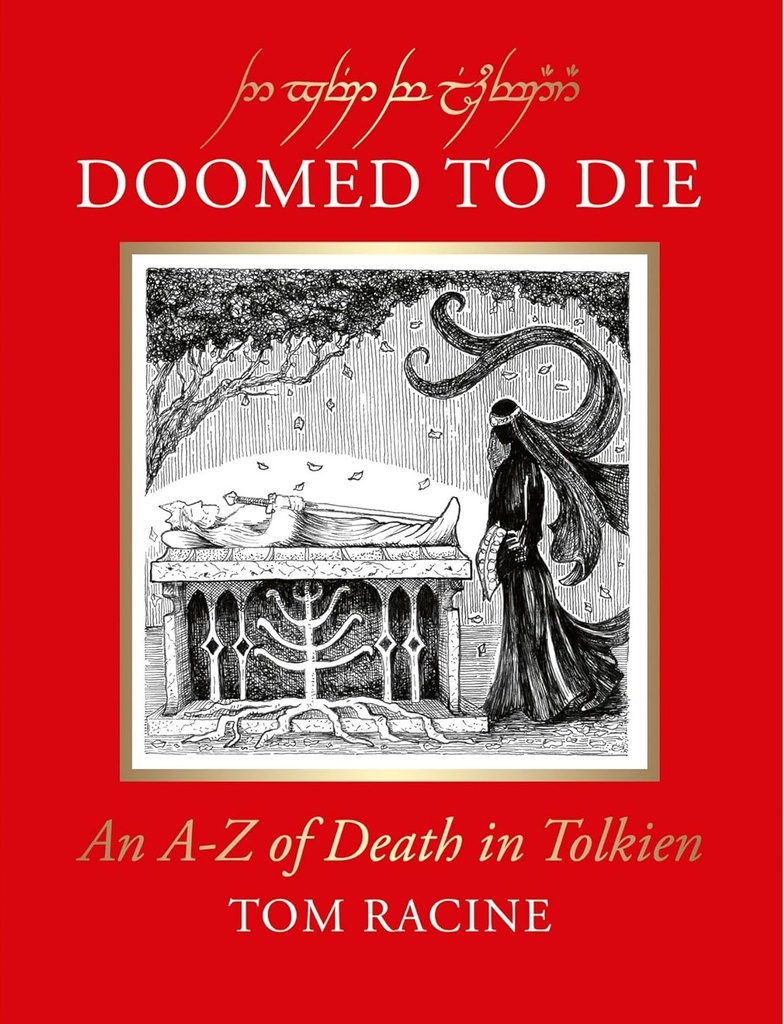 Doomed to Die: An A–Z of Death in Tolkien