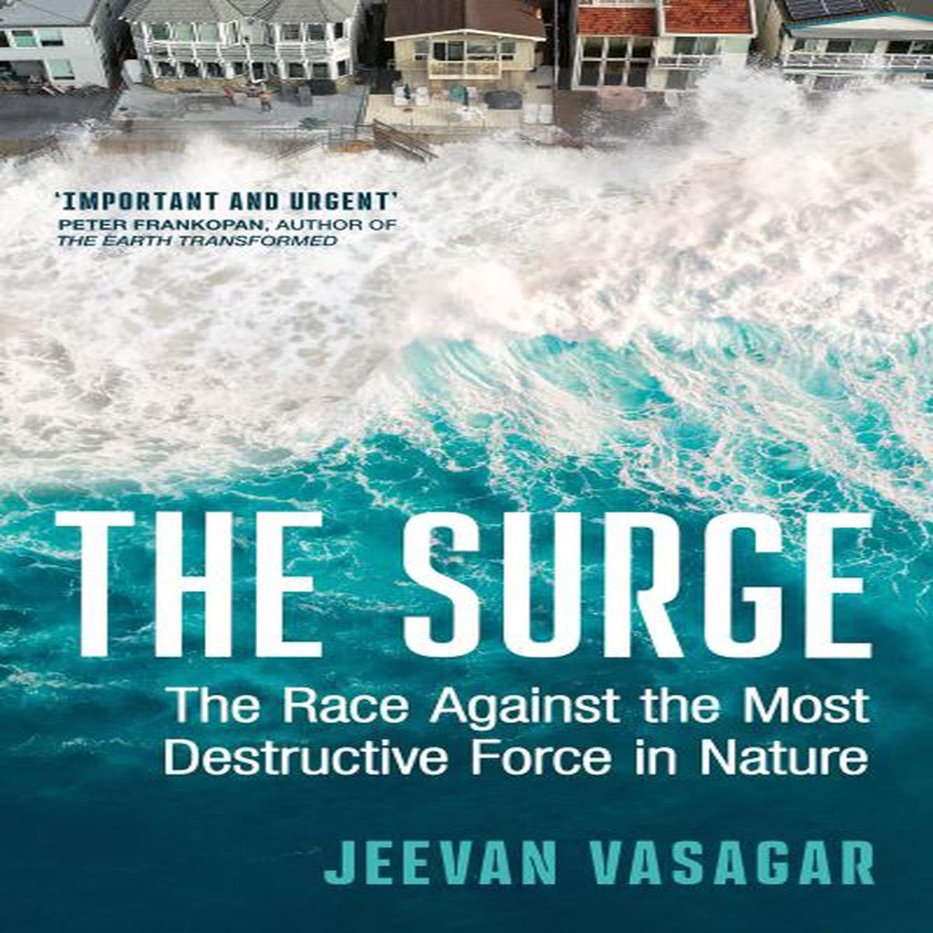 The Surge: The Race Against the Most Destructive Force in Nature