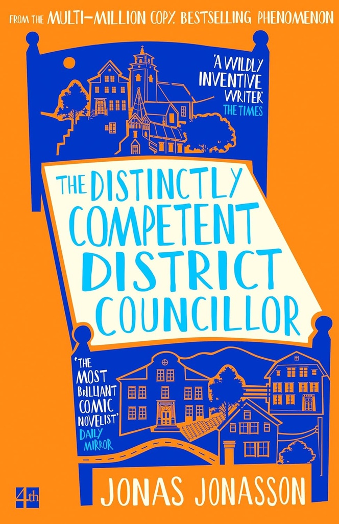The Distinctly Competent District Councillor (Paperback)