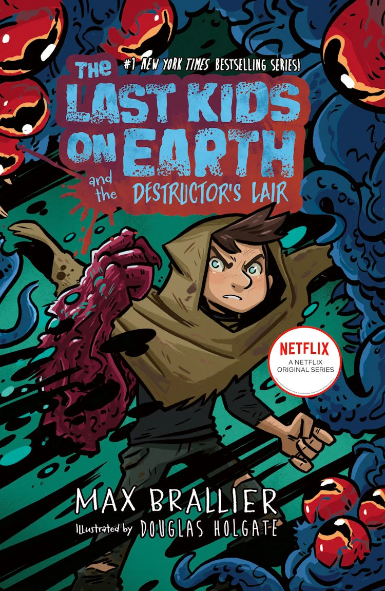 The Last Kids on Earth & the Destructor's Lair