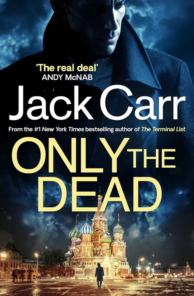Only the Dead (The Terminal List Series Book 6) Film-Tie Ed