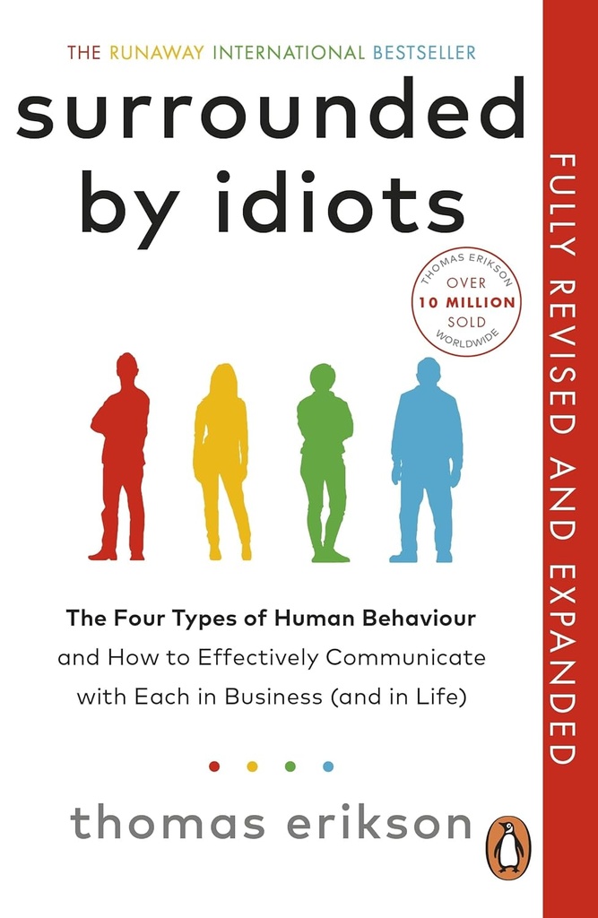 Surrounded by Idiots : The Four Types of Human Behaviour (N.E)
