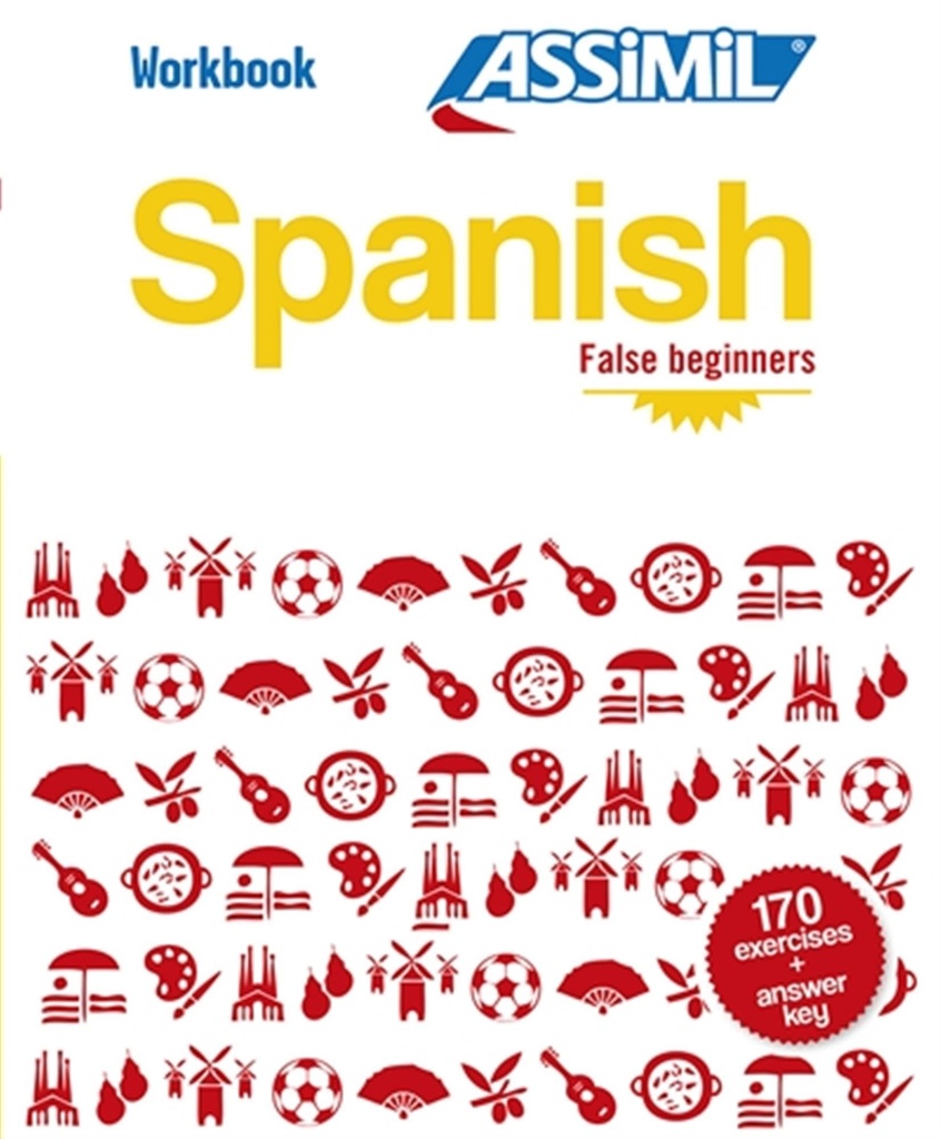 ASSIMIL SPANISH WORKBOOK FALSE BEGINNERS (LIVRE)