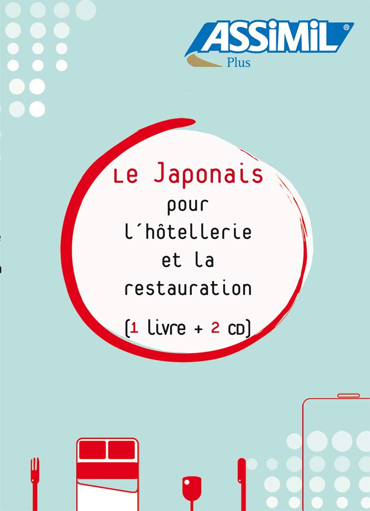 ASSIMIL LE JAPONAIS POUR L'HÔTELLERIE & LA RESTAURATION (GUIDE+2CD)