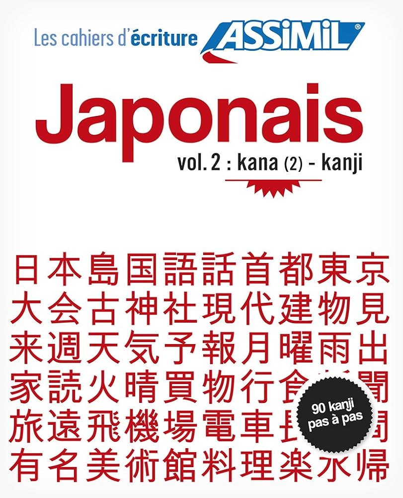 ASSIMIL LES CAHIERS D'ECRITURE JAPONAIS 2 (LIVRE)