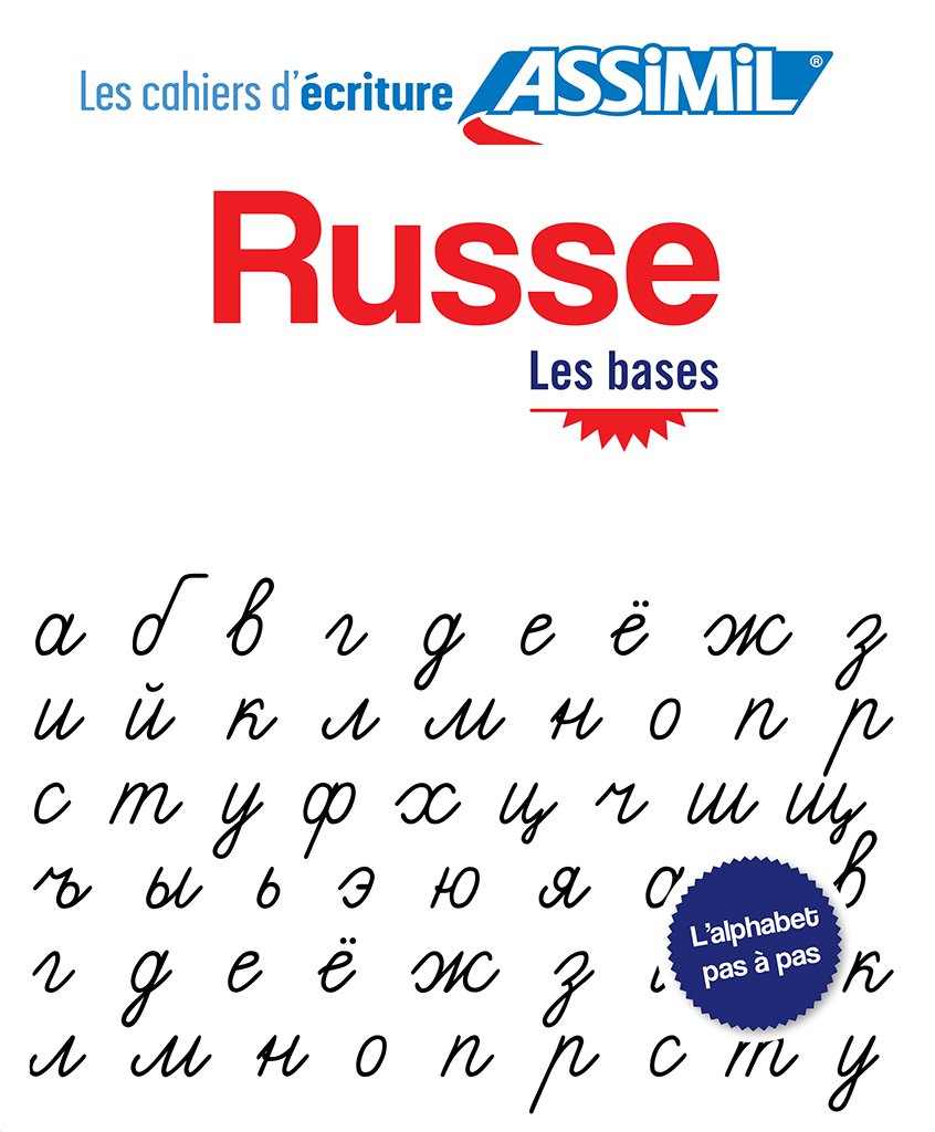 ASSIMIL LES CAHIERS D'ECRITURE RUSSE LES BASES (LIVRE)