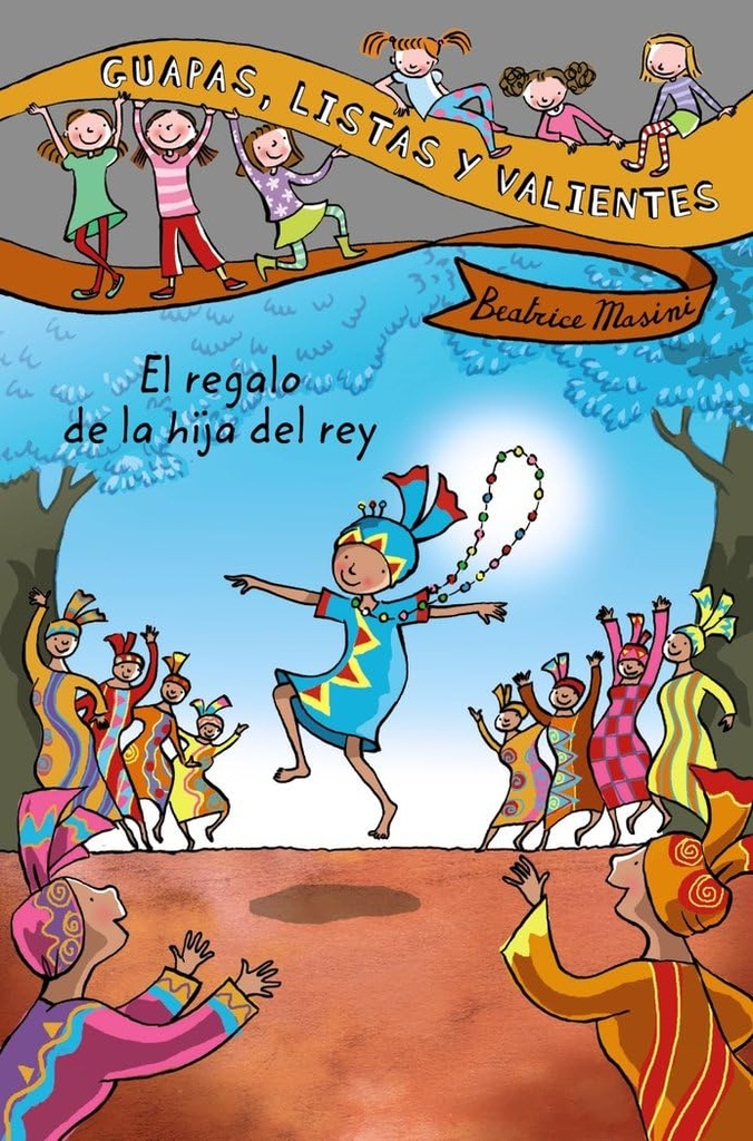 Guapas Listas y Valientes: El Regalo de la Hija del Rey