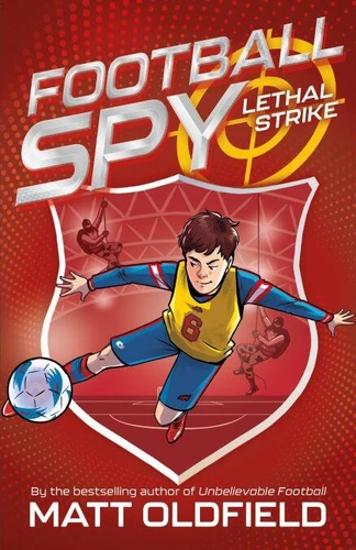 Lethal Strike (Football Spy Series Book 2)