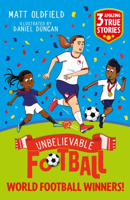Unbelievable Football: World Football Winners!