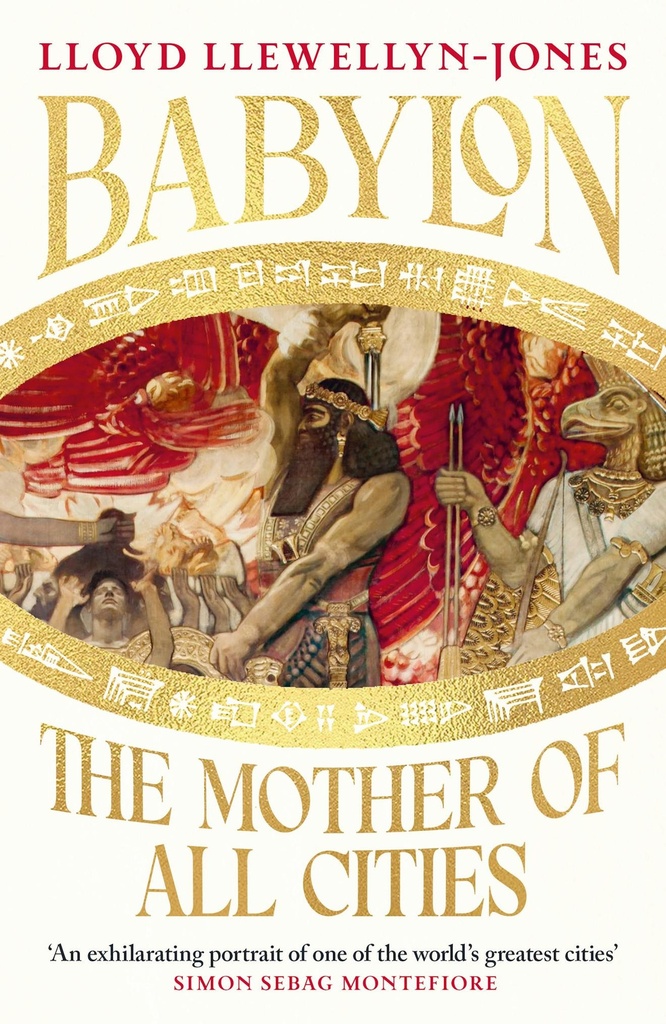 Babylon: The Mother of All Cities