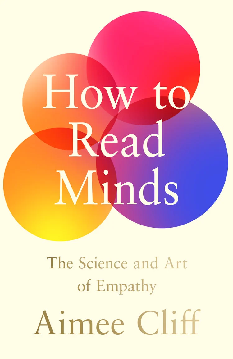 How to Read Minds: The Science & Art of Empathy