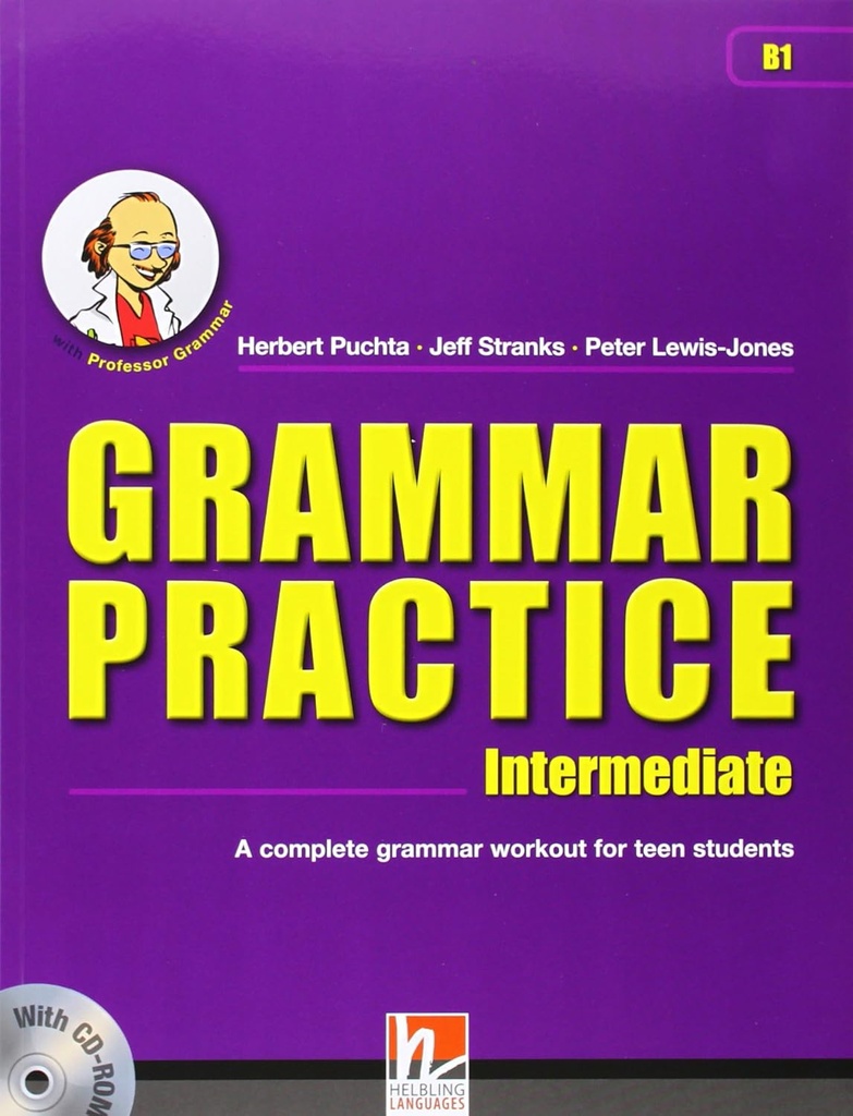 GRAMMAR PRACTICE INTERMEDIATE (B1) SBK COMPLETE GRAMMAR WORKOUT FORTEEN STUDENTS