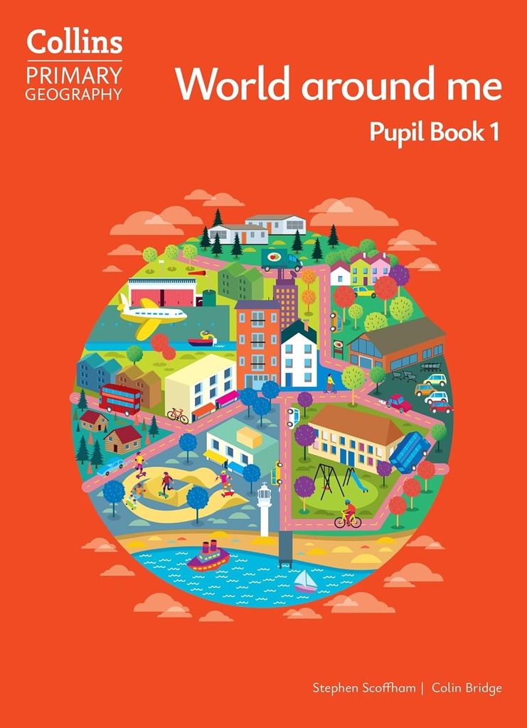 Collins Primary Geography World Around me 1 Pupil Book (4th Ed)