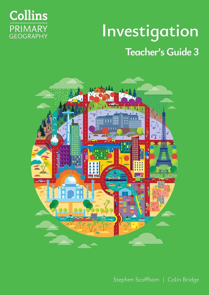 Collins Primary Geography Investigation 3 Teacher’s Guide (4th Ed)