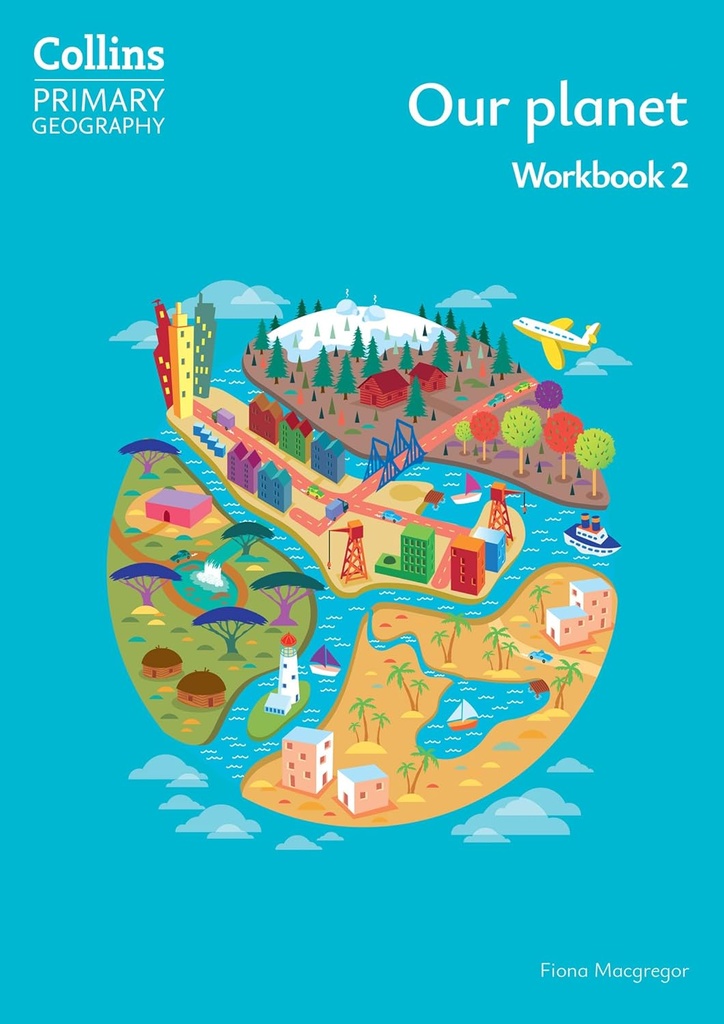 Collins Primary Geography Our Planet 2 Wbk (4th Ed)