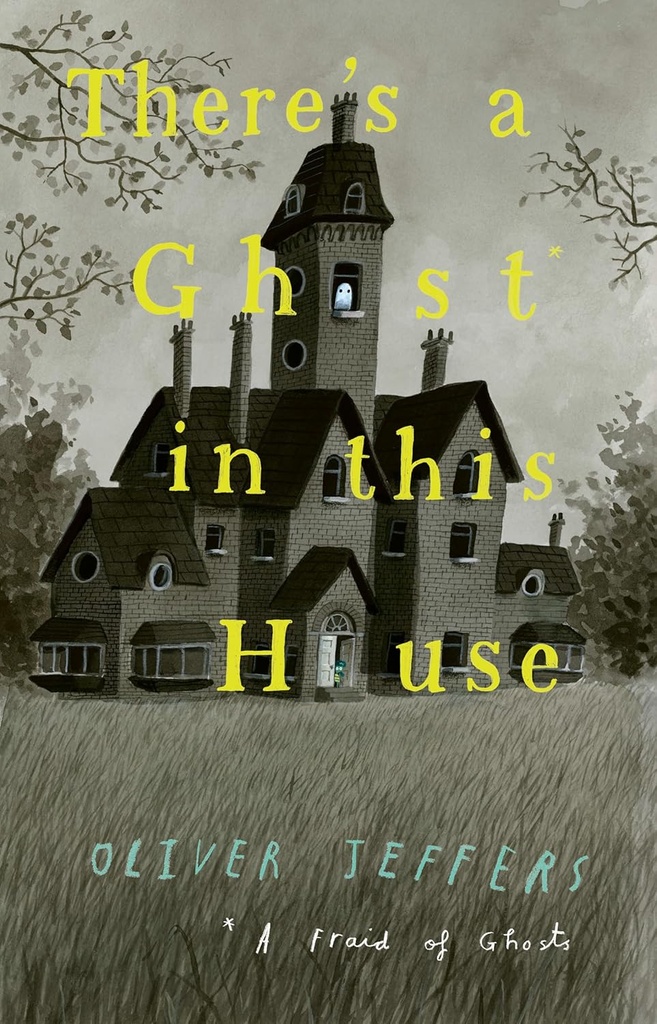 There’s a Ghost in this House